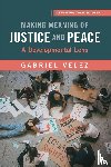 Velez, Gabriel (Marquette University) - Making Meaning of Justice and Peace