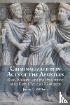 Williams, Jeremy L. (Texas Christian University) - Criminalization in Acts of the Apostles