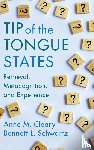 Cleary, Anne M. (Colorado State University), Schwartz, Bennett L. (Florida International University) - Tip of the Tongue States