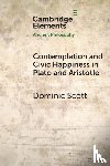 Scott, Dominic (University of Oxford) - Contemplation and Civic Happiness in Plato and Aristotle
