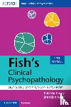 Casey, Patricia (University College Dublin), Kelly, Brendan (Trinity College - Fish's Clinical Psychopathology