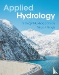 Mukhopadhyay, Biswajit (Gannett Fleming TranSystems), Singh, Vijay P. (Texas A&M University) - Applied Hydrology
