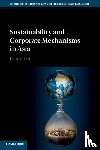 Lim, Ernest (National University of Singapore) - Sustainability and Corporate Mechanisms in Asia