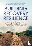 du Plessis, Guy (Utah State University), Tollefson, Derrik R. (Utah State University), Weathers, Robert (Addictions Recovery Coach, Webb, Kevin G. (Utah State University) - Building Recovery Resilience