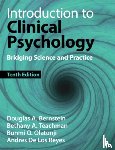 Bernstein, Douglas A. (University of South Florida), Teachman, Bethany A. (University of Virginia), Olatunji, Bunmi O. (Vanderbilt University), De Los Reyes, Andres (University of Maryland) - Introduction to Clinical Psychology