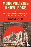 Ratcliff, Jessica (Cornell University - Monopolizing Knowledge