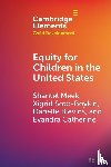 Meek, Shantel (Arizona State University ), Catherine, Evandra (Arizona State University), Boykin, Xigrid Soto- (Arizona State University), Blevins, Darielle (Arizona State University) - Equity for Children in the United States