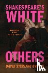 Brown, David Sterling (Trinity College - Shakespeare's White Others