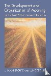 Sroufe, L. Alan (University of Minnesota), Sroufe, June - The Development and Organization of Meaning