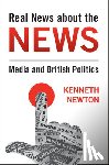 Newton, Kenneth (University of Southampton) - Real News about the News