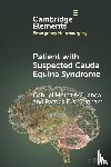 Metcalf-Cuenca, Gabriel (Royal Infirmary of Edinburgh), Statham, Patrick F. X. (Royal Infirmary of Edinburgh) - Patient with Suspected Cauda Equina Syndrome