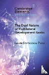 Peitz, Laura Francesca (The Hertie School - The Dual Nature of Multilateral Development Banks