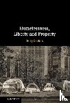 Skolnik, Terry (University of Ottawa) - Homelessness, Liberty and Property