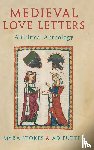 Stokes, Myra (University of Bristol), Putter, Ad (University of Bristol) - Medieval Love Letters