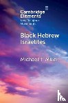 Miller, Michael T. - Black Hebrew Israelites