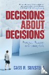 Sunstein, Cass R. (Harvard University - Decisions about Decisions