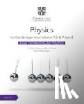 Betts-Masters, Kit, Follows, Mike, McComish, Phil - Cambridge International AS & A Level Physics Exam Preparation and Practice with Digital Access (2 Years)
