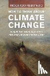 Rebonato, Riccardo (EDHEC Business School - How To Think About Climate Change