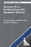 Berestycki, Nathanael (Universitat Wien, Powell, Ellen (Durham University) - Gaussian Free Field and Liouville Quantum Gravity