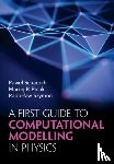 Scharoch, Pawel (Wroclaw University of Science and Technology), Polak, Maciej P. (University of Wisconsin, Szymon, Radoslaw (Wroclaw University of Science and Technology) - A First Guide to Computational Modelling in Physics