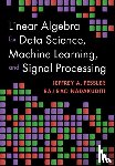 Fessler, Jeffrey A. (University of Michigan, Nadakuditi, Raj Rao (University of Michigan - Linear Algebra for Data Science, Machine Learning, and Signal Processing
