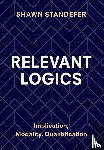 Standefer, Shawn (North Carolina State University) - Relevant Logics