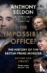 Seldon, Anthony (University of Buckingham) - The Impossible Office?
