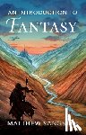 Sangster, Matthew (University of Glasgow) - An Introduction to Fantasy