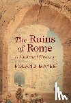 Mayer, Roland (King's College London) - The Ruins of Rome