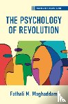 Moghaddam, Fathali M. (Georgetown University) - The Psychology of Revolution