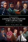 Stevens, Douglas E. (Georgia State University) - In Search of a Moral Foundation for Capitalism