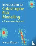 Mignan, Arnaud (Mignan Risk Analytics Gmbh - Introduction to Catastrophe Risk Modelling