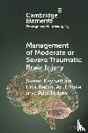 Kayhanian, Saeed (University of Cambridge), Beqiri, Erta (University of Cambridge), Ercole, Ari (University of Cambridge), Helmy, Adel (University of Cambridge) - Management of Moderate or Severe Traumatic Brain Injury
