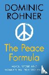 Rohner, Dominic (Universite de Lausanne - The Peace Formula
