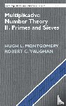 Montgomery, Hugh L. (University of Michigan, Vaughan, Robert C. (Pennsylvania State University) - Multiplicative Number Theory II