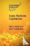 Rolf, Steve (University of Sussex), Schindler, Seth (University of Manchester) - State Platform Capitalism