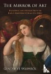 Warwick, Genevieve (University of Edinburgh) - The Mirror of Art