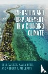 Best, Kelsea (The Ohio State University), Ober, Kayly (Georgetown University), McLeman, Robert A. (Wilfrid Laurier University) - Migration and Displacement in a Changing Climate