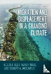 Best, Kelsea (The Ohio State University), Ober, Kayly (Georgetown University), McLeman, Robert A. (Wilfrid Laurier University) - Migration and Displacement in a Changing Climate