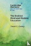 Geary, David C. (University of Missouri) - The Evolved Mind and Modern Education