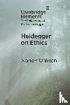 O'Brien, Mahon (University of Sussex) - Heidegger on Ethics