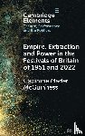 McGuinness, Caoimhe Mader (Kingston University London) - Empire, Extraction and Power in the Festivals of Britain of 1951 and 2022