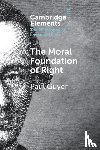 Guyer, Paul (Brown University) - The Moral Foundation of Right