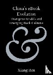 Ren, Xiang (University of Sydney) - China's eBook Evolution
