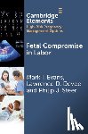 Evans, Mark I. (Icahn School of Medicine at Mount Sinai, Devoe, Lawrence D. (Medical College of Georgia at Augusta University), Steer, Philip J. (Imperial College London) - Fetal Compromise in Labor