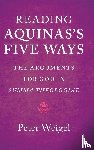 Weigel, Peter (Washington College - Reading Aquinas's Five Ways