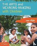  - The Arts and Meaning-Making with Children