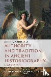 Marincola, John (Florida State University) - Authority and Tradition in Ancient Historiography