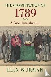 Wurman, Ilan (University of Minnesota Law School) - The Constitution of 1789