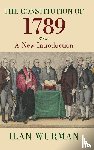Wurman, Ilan (University of Minnesota Law School) - The Constitution of 1789